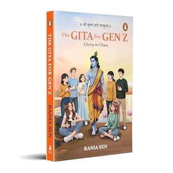 The Gita For Gen Z: Clarity In Chaos